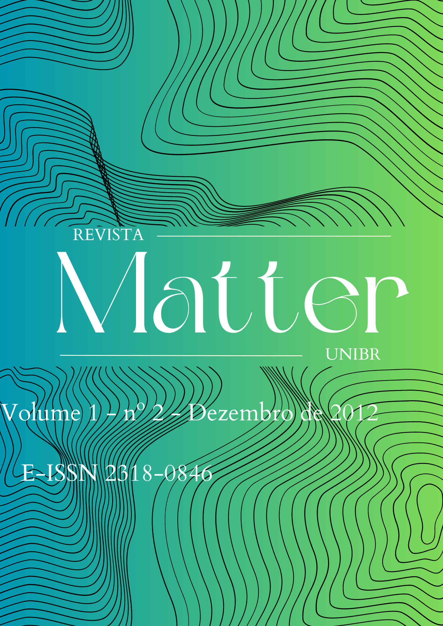 					View Vol. 1 No. 02 (2012): Revista Matter
				